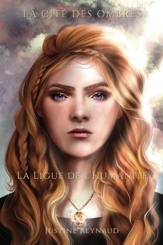 La cité des ombres - la Ligue de l'Humanité: Partie 1