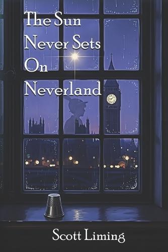 The Sun Never Sets on Neverland