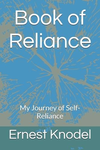Book of Reliance: My Journey of Self-Reliance