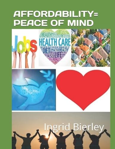 Affordability=peace of Mind: Affordability Stops Crime, Brings Unity