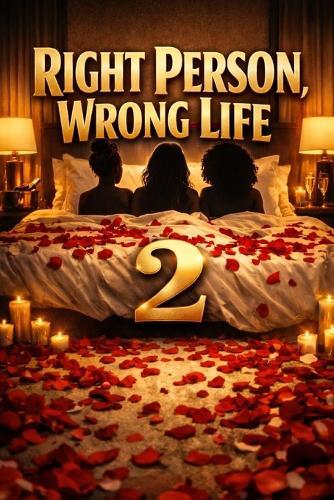 Right Person, Wrong Life 2