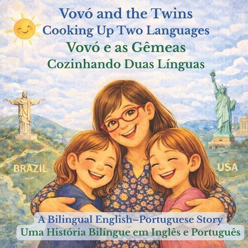 Vovó and The Twins: Cooking up Two Languages: A Bilingual English-Portuguese Story