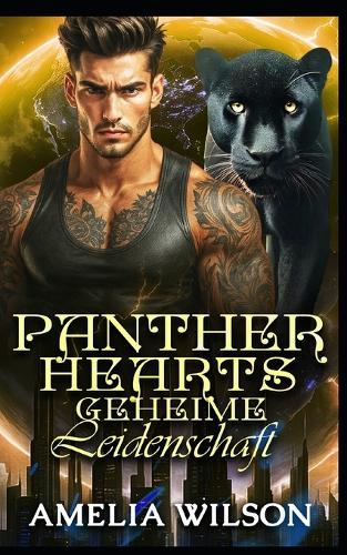 Panther Hearts geheime Leidenschaft: Eine verbotene Romanze zwischen Seelenverwandten