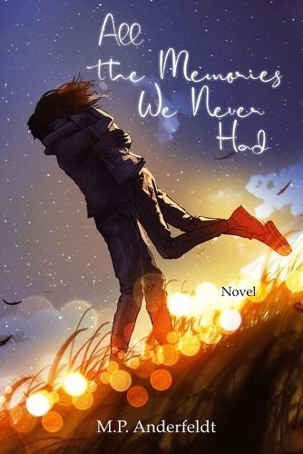 All the Memories We Never Had