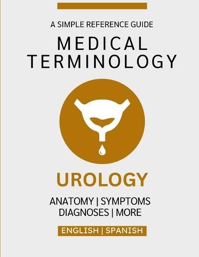 Urology Medical Terminology Guide (English & Spanish)