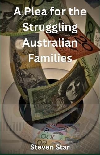 A Plea for the Struggling Australian Families: High Cost of Living