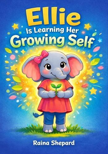 Ellie is Learning Her Growing Self