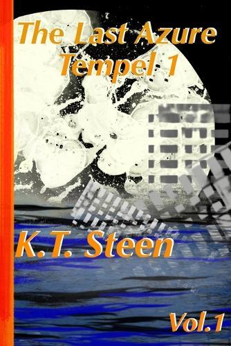 The Last Azure: Tempel one: vol.1