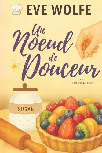 Un Noeud de Douceur: Une Romance Omégaverse Cosy
