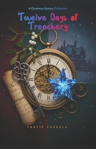 Twelve Days of Treachery: A Christmas Mystery Collection
