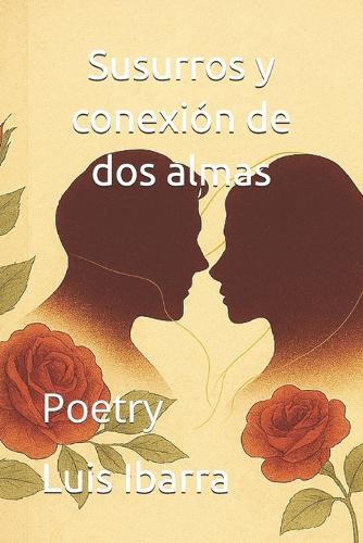Susurros y conexión de dos almas: Poetry