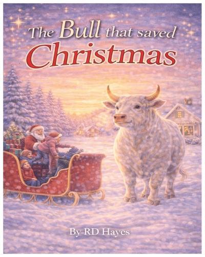 The Bull Who Saved Christmas