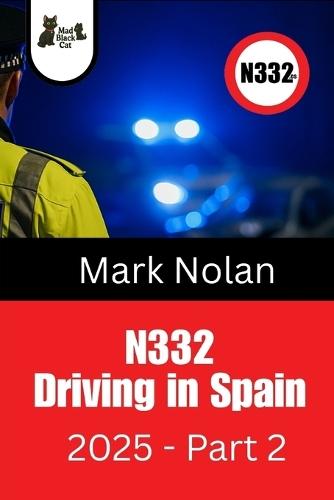 N332 - Driving in Spain: 2025 - Part 2