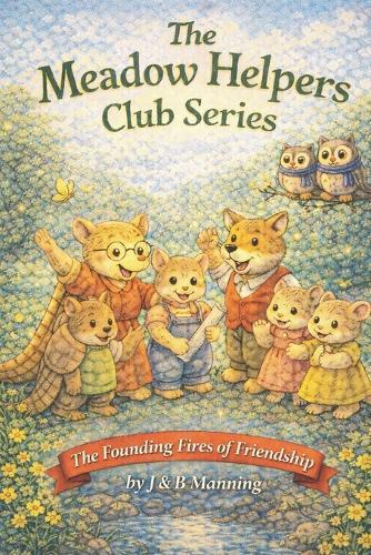 The Founding Fires of Friendship