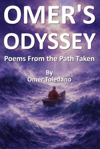 Omer's Odyssey: Poems From the Path Taken