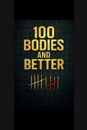 100 Bodies & Better: A Demiurge