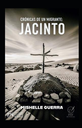 Crónicas de un migrante: Jacinto