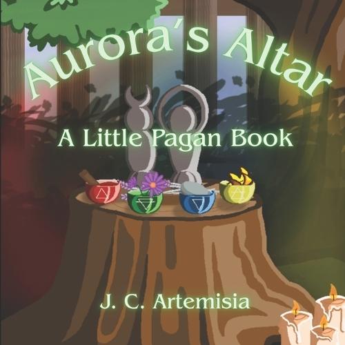 Aurora's Altar: A Little Pagan Story