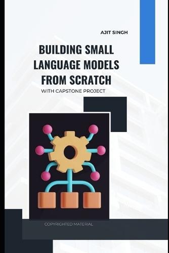 Building Small Language Models from Scratch