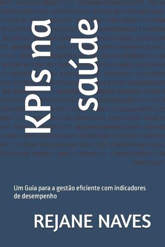 KPIs na saúde: Um Guia para a gestão eficiente com indicadores de desempenho