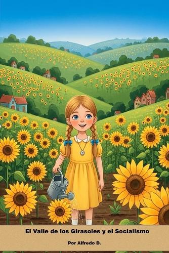 El Valle de los Girasoles y el Socialismo