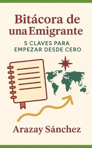 Curso de Bitácora de una Emigrante: Tus raíces te sostienen, tu fuerza interior te impulsa, y tu luz será siempre tu guía