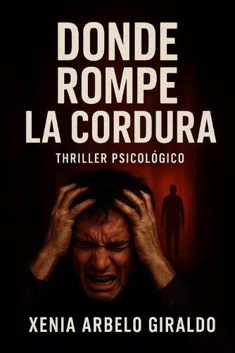 Donde Rompe La Cordura