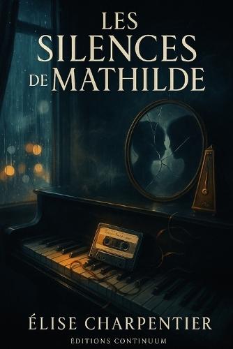 Les Silences de Mathilde