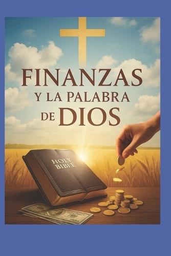 Finanzas según la Palabra de Dios