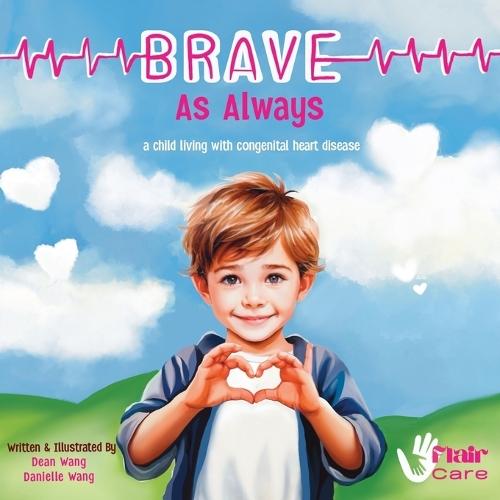 Brave As Always: a child living with congenital heart disease