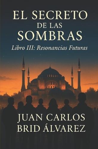 El Secreto de Las Sombras: Resonancias Futuras