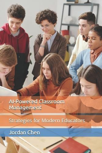 AI-Powered Classroom Management: Strategies for Modern Educators