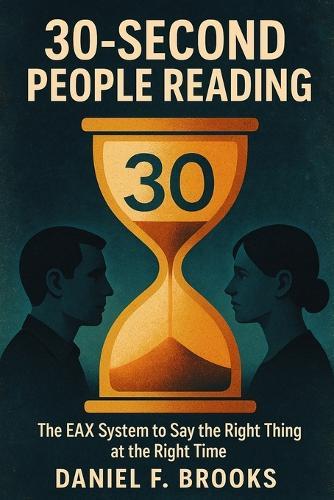 30-Second People Reading: The EAX System to Say the Right Thing at the Right Time