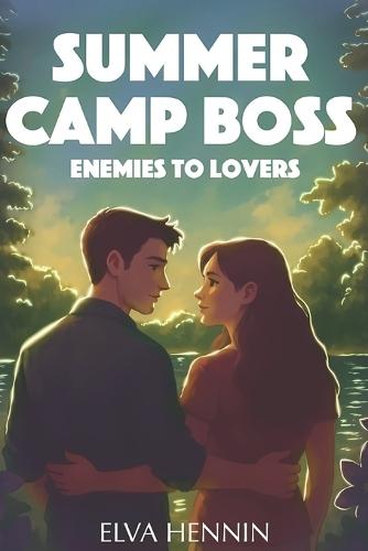 Summer Camp Boss: Enemies to Lovers