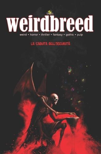 Weirdbreed 1: La caduta dell'oscurità