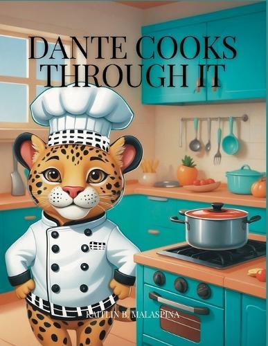 Dante Cooks Through It