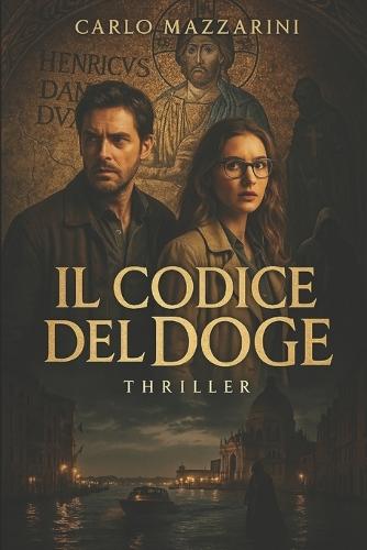 Il Codice del Doge: Un segreto nascosto nei mosaici di San Marco