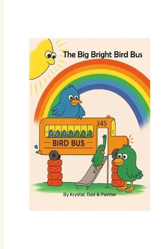 The Big Bright Bird Bus