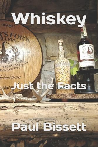Whiskey: Just the Facts
