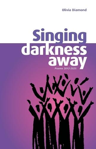 Singing Darkness Away