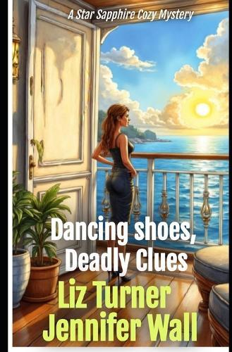 Dancing Shoes, Deadly Clues: A Star Sapphire Cozy Mystery