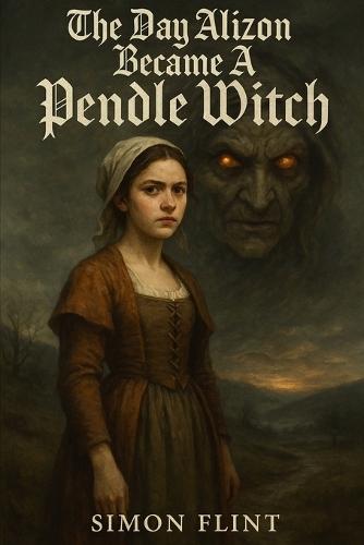 The Day Alizon Became a Pendle Witch