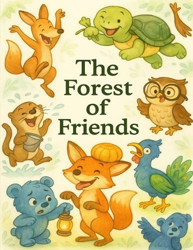 The Forest of Friends: Life Lessons for Kids