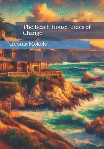 The Beach House: Tides of Change