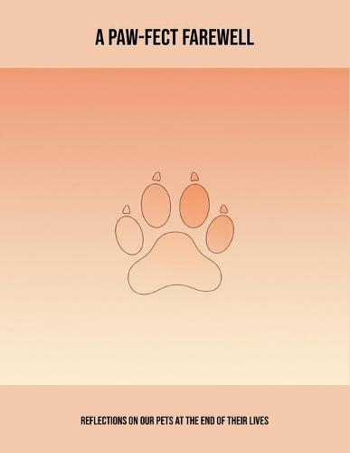 A Paw-Fect Farewell: Reflections On Our Pets At The End Of Their Lives