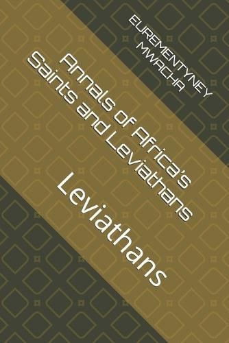 Annals of Africa's Saints and Leviathans: Leviathans