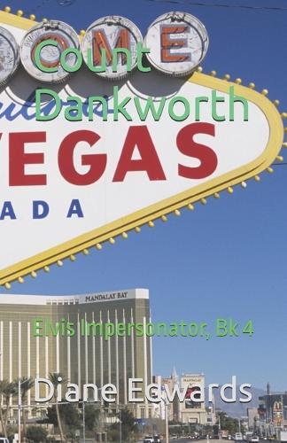 Count Dankworth: Elvis Impersonator, Bk 4