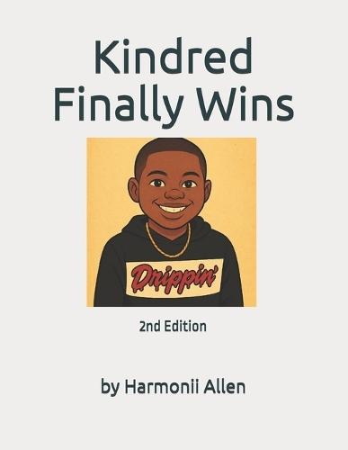 Kindred Finally Wins: 2nd Edition