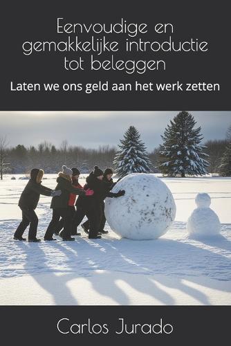 Eenvoudige en gemakkelijke introductie tot beleggen: Laten we ons geld aan het werk zetten