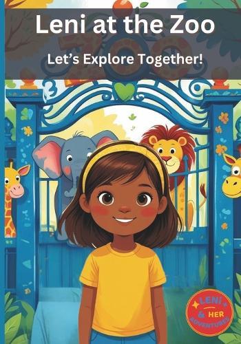 Leni at the Zoo: Let's Explore Together! (ages 2-7)